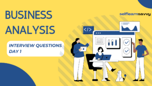 Business Analysis Interview questions