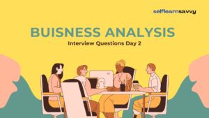 Business Analysis Interview question