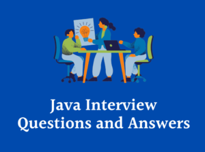 Java Interview Questions and Answers e1728676802288